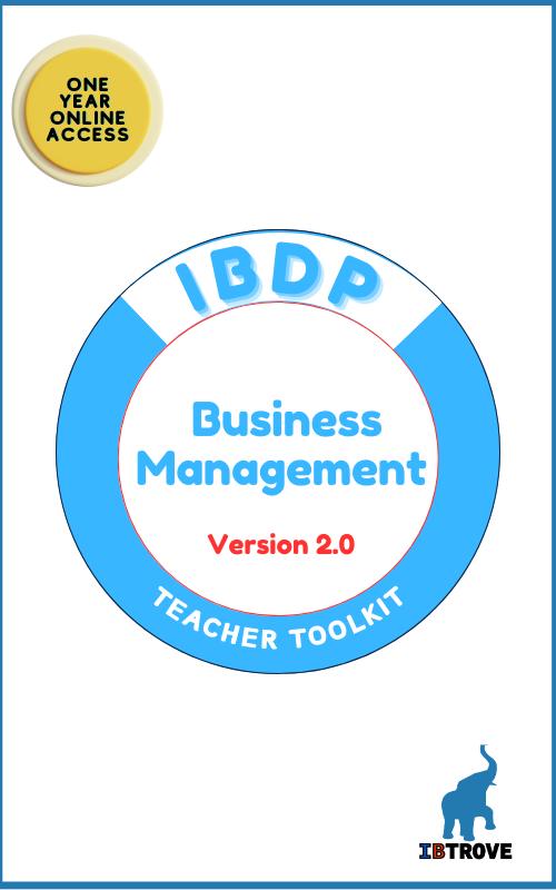 NEW IBDP Business Management Teacher Toolkit (Version 2.0)