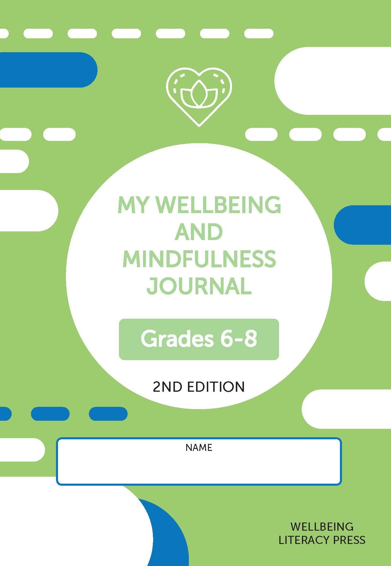 Wellbeing and Mindfulness Journal (Grades 6-8) 2/e