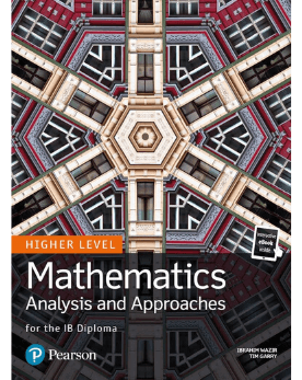 9780435193423: Mathematics Analysis and Approaches for the IB 9780435193423: Mathematics Analysis and Approaches for the IB