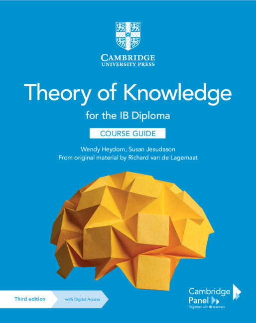 9781108865982, Theory of Knowledge for the IB Diploma Course Guide 