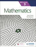 Mathematics for the IB MYP 3 NOT YET PUBLISHED DUE JULY 27, 2018 -Hodder Education IBSOURCE