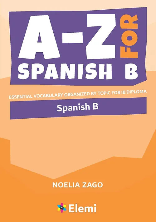 9781916413146, A-Z For Spanish B Essential Vocabulary Organized By ...