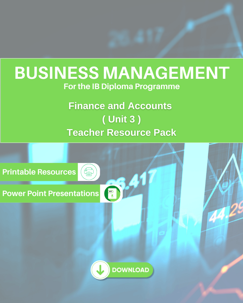 DP Business Management - Finance and Accounts Unit 3 Teacher Resource Pack - IB Source Education