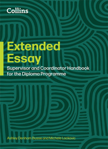 9780008770310 Extended Essay: Coordinator and Supervisor Handbook (NYP Due October 2025)