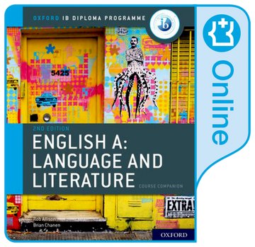 IB English A: Language and Literature Course Companion