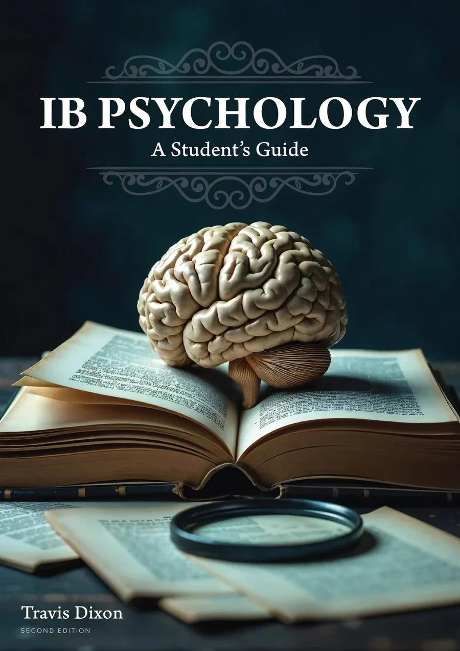 9780995139015 IB Psychology: A Student's Guide' featuring a photograph of a human brain model on top of an open book, with the title and author's name, Travis Dixon, displayed.