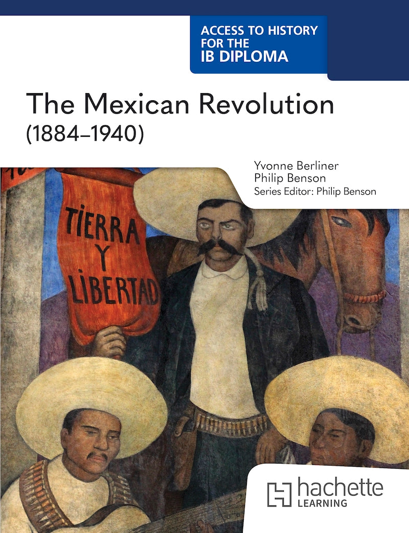 Access to History for the IB Diploma: The Mexican Revolution (1884-1940) (NYP September 2026)
