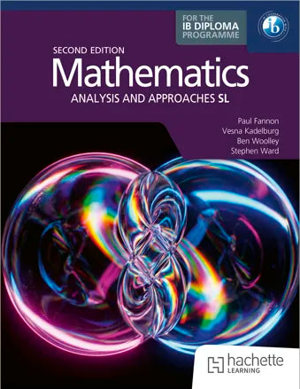 Mathematics for the IB Diploma: Analysis and approaches SL: 2nd ed (NYP Due March 2027)