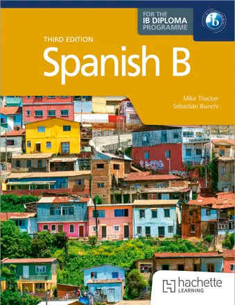 Spanish B for the IB Diploma Third edition (NYP Due April 2027)