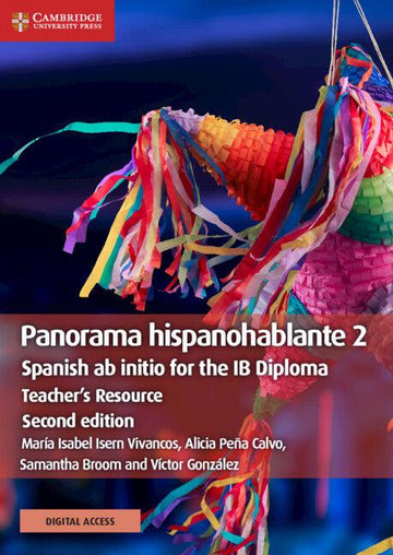 9781108766913 Panorama hispanohablante 2 Teacher's Resource with Cambridge Elevate: Spanish ab initio - IB Source Education