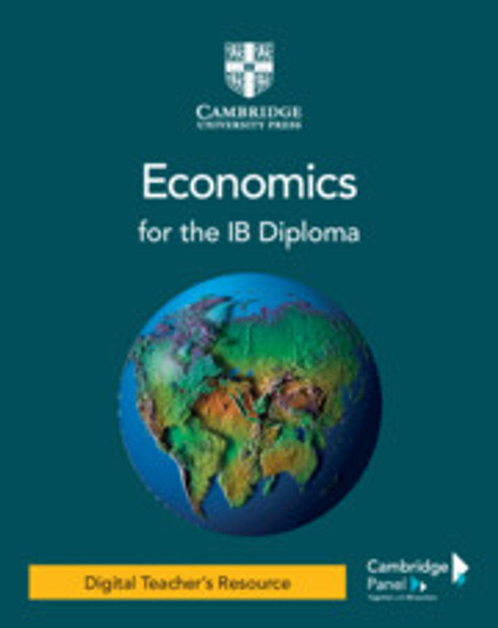 9781108958523 Economics for the IB Diploma Digital Teacher's Resource - IB Source Education