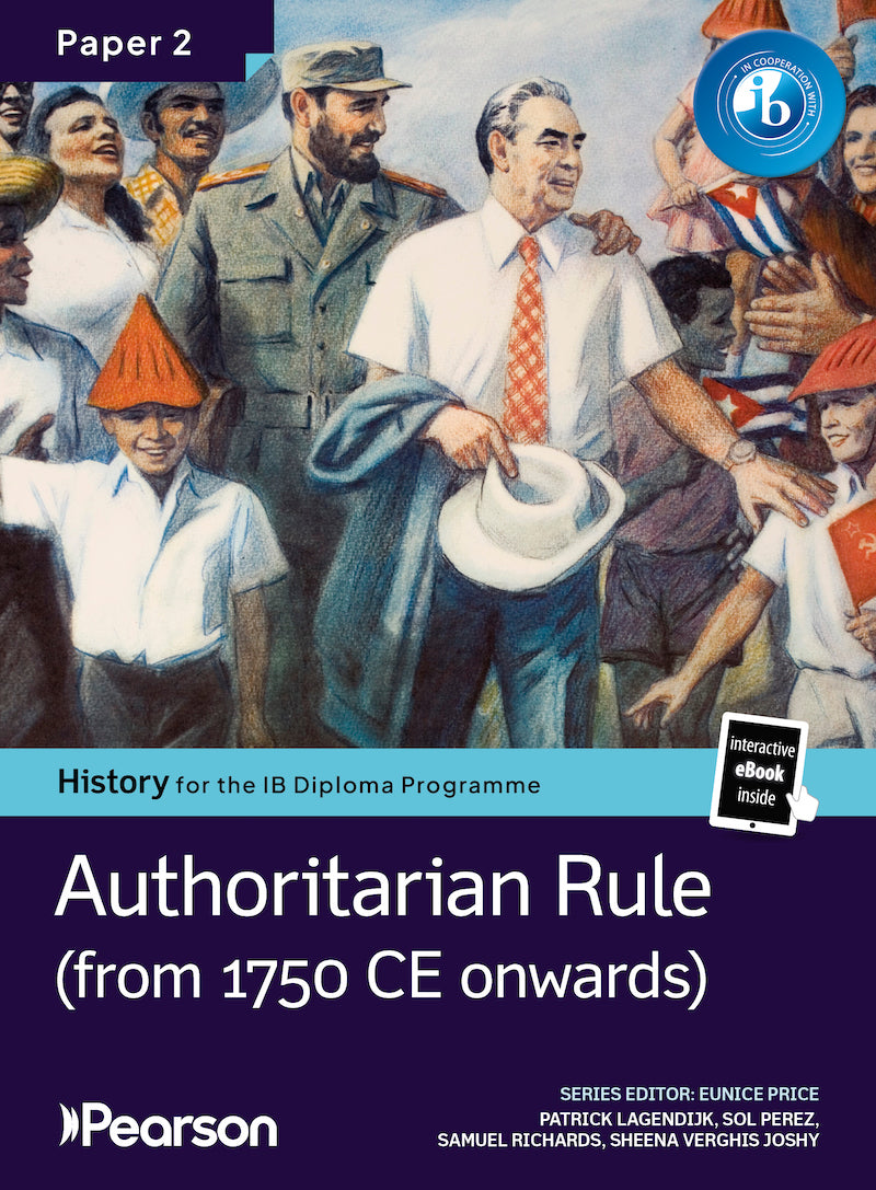 Pearson History for the IB Diploma Programme Paper 2 Authoritarian Rule (from 1750 CE onwards) bundle (Book + eBook)