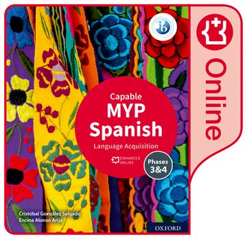 MYP Spanish Language Acquisition Phases 3 & 4 (Capable) - IB Source Education