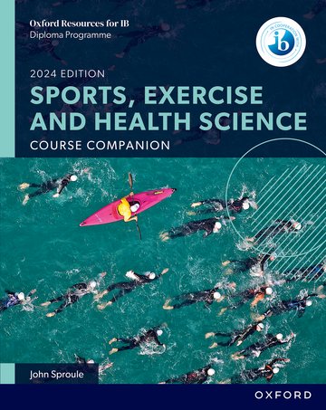 PREORDER IB DP Sports, Exercise and Health Science Course Companion (Not Yet Published March 2024)