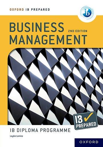 Oxford IB Diploma Programme: IB Prepared: Business Management 2nd