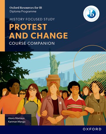 IB DP History: Protest and Change Course Companion (NYP Due March 2026)