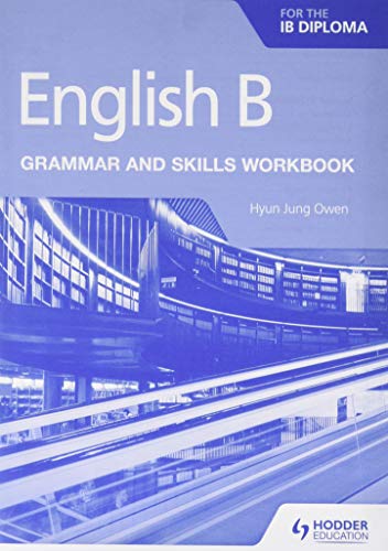 English B for the IB Diploma Grammar and Skills Workbook