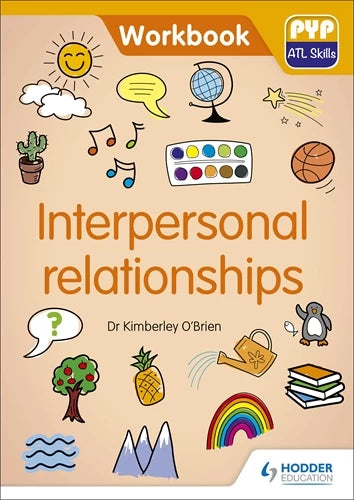 PYP ATL Workbooks Interpersonal relationships