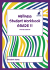 Wellness Student Workbook Grade 11 (Florida edition) - IB Source Education