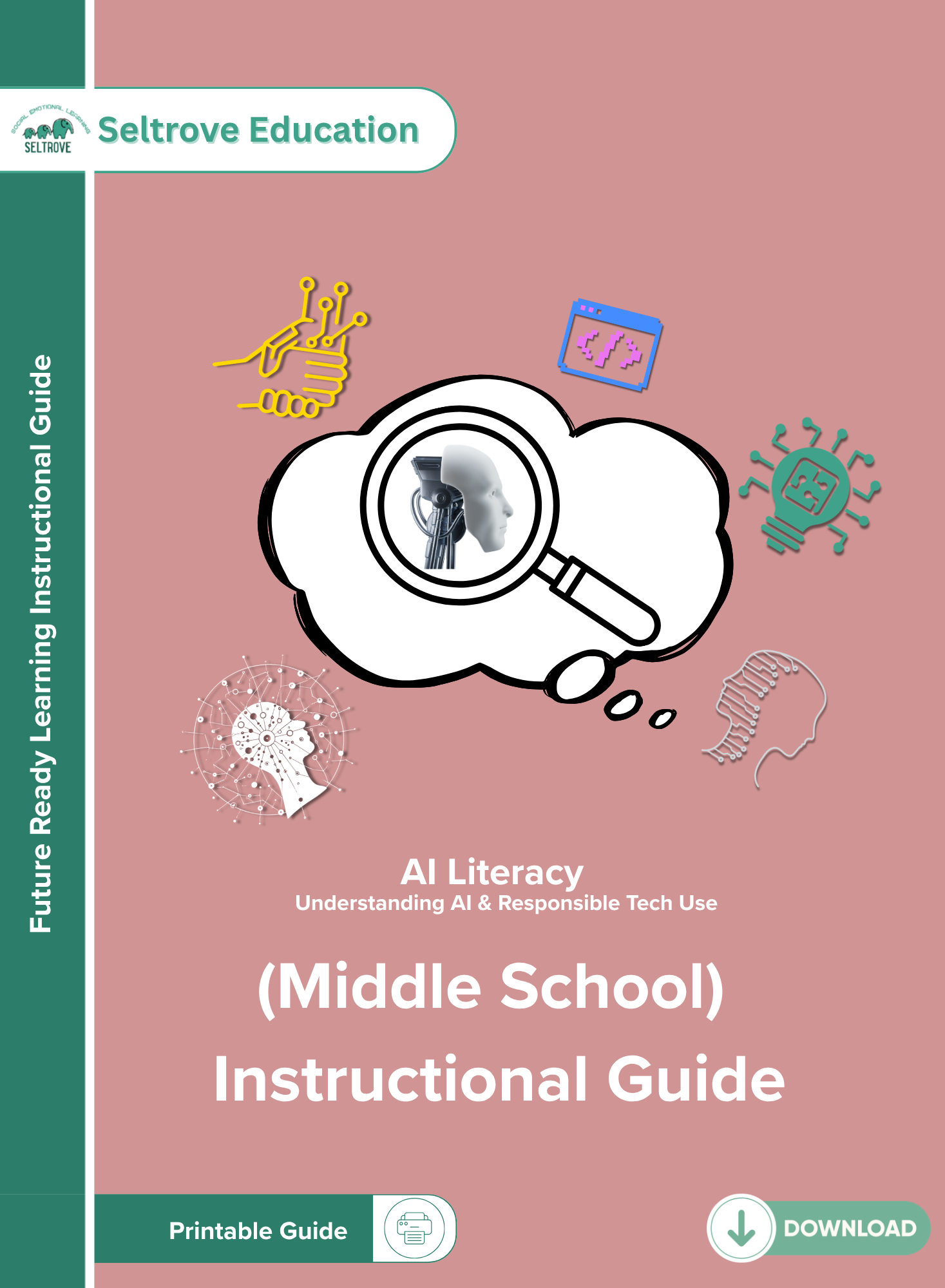 AI Literacy: Understanding AI & Responsible Tech Use (Middle School) Instructional Guide