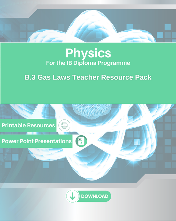 DP PHY B.3 Gas Laws Teacher Resource Pack