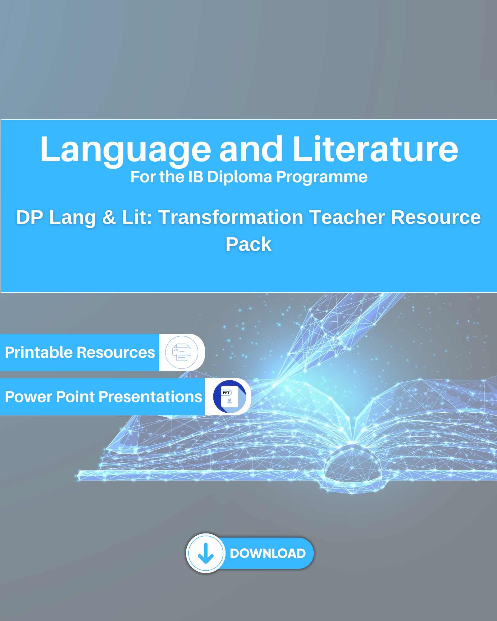 DP Language and Literature: Transformation Teacher Resource Pack