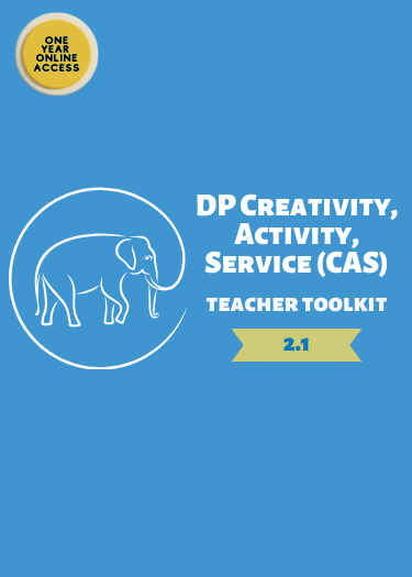 IBDP Creativity, Activity, Service (CAS) Teacher Toolkit (Version 2.1) - IB Source Education