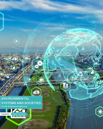 DP Environmental Systems & Societies Accelerate Digital Coursebook - IB Source Education