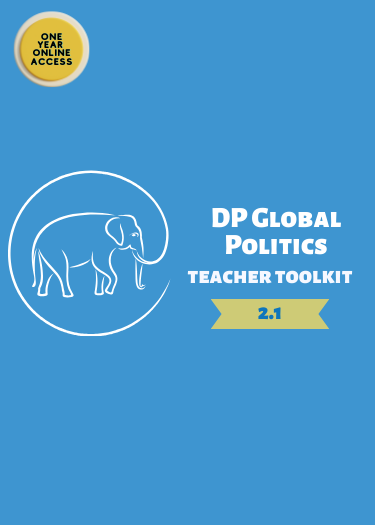 NEW DP Global Politics Teacher Toolkit (Version 2.1)