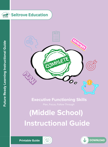 Executive Functioning Skills (Middle School) Instructional Guide