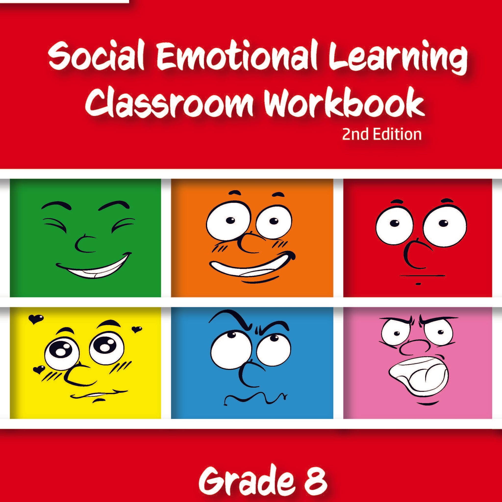 PREORDER Social Emotional Learning Classroom Workbook - Grade 8, 2nd edition (Due June 2024)