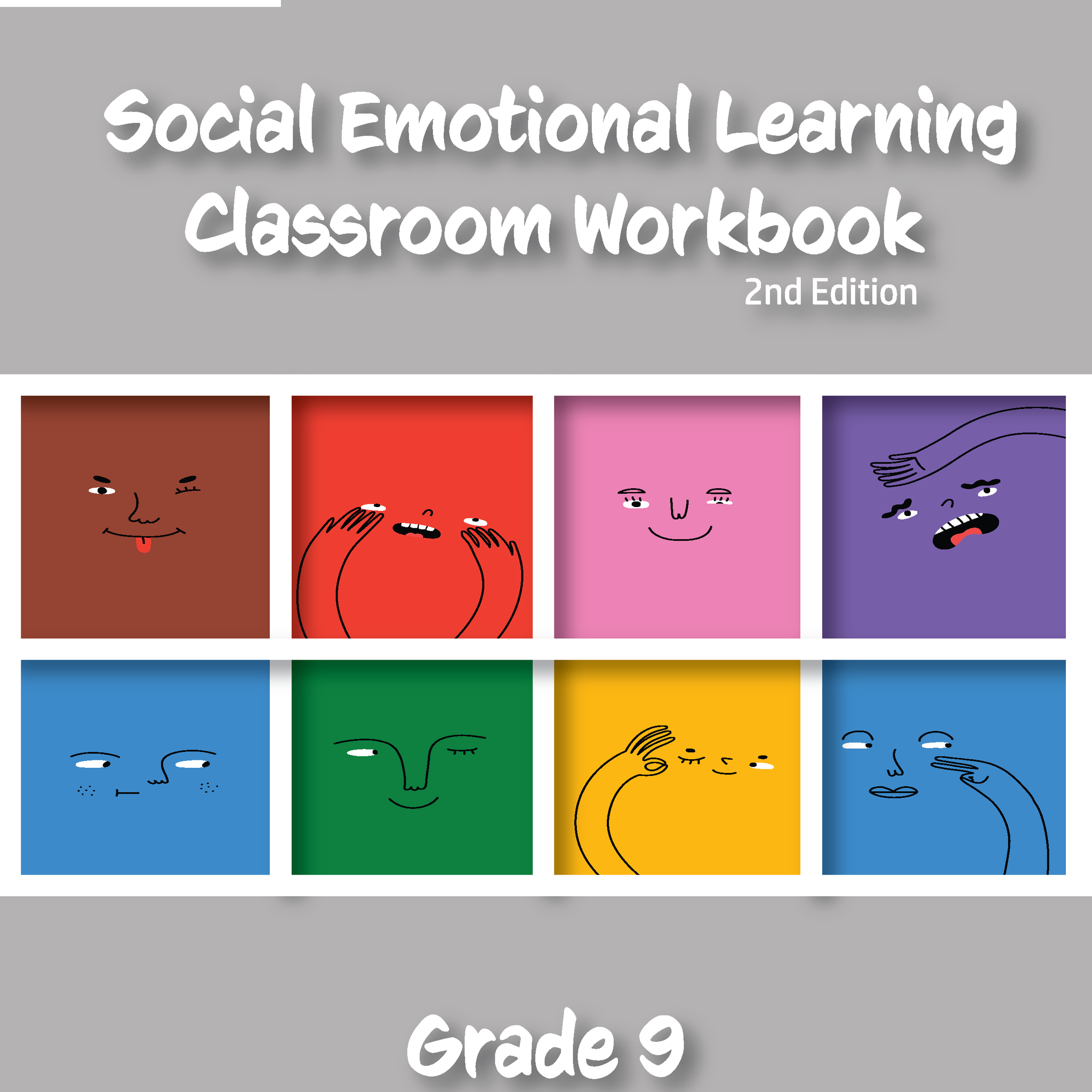 Social Emotional Learning Classroom Workbook / Grade 9, 2nd edition - IB Source Education