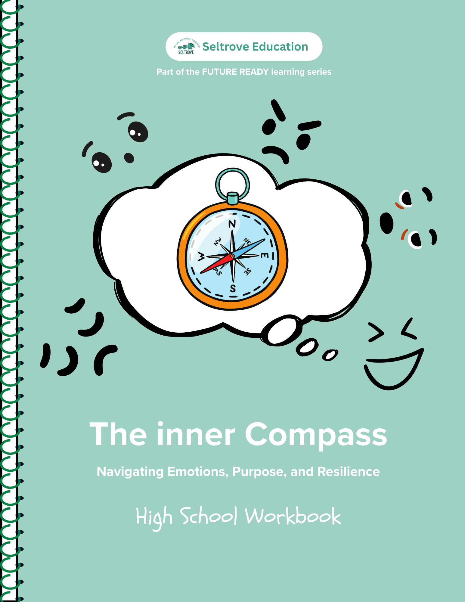 The Inner Compass: Discovering Emotions, Mindset, and Growth (Middle School) Workbook (NYP Due January 2026)