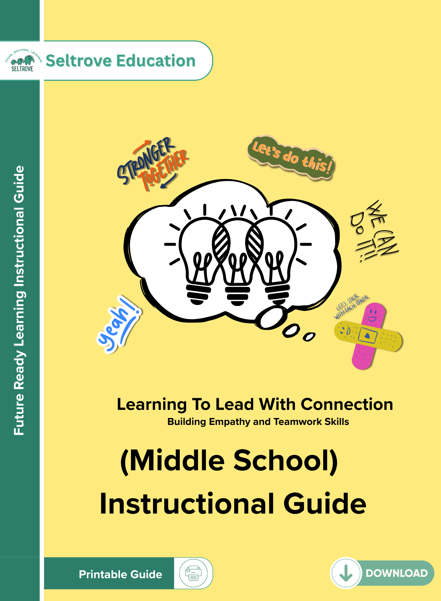 Learning to Lead with Connection: Developing Real-World Communication and Leadership Skills (Middle School) Instructional Guide (NYP Due May 2026)