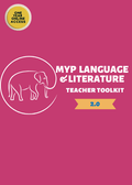 MYP Language and Literature Teacher Toolkit (Version 2.0) - IB Source Education