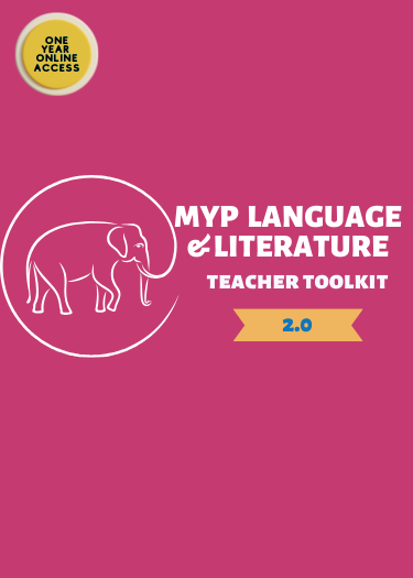 MYP Language and Literature Teacher Toolkit (Version 2.0)