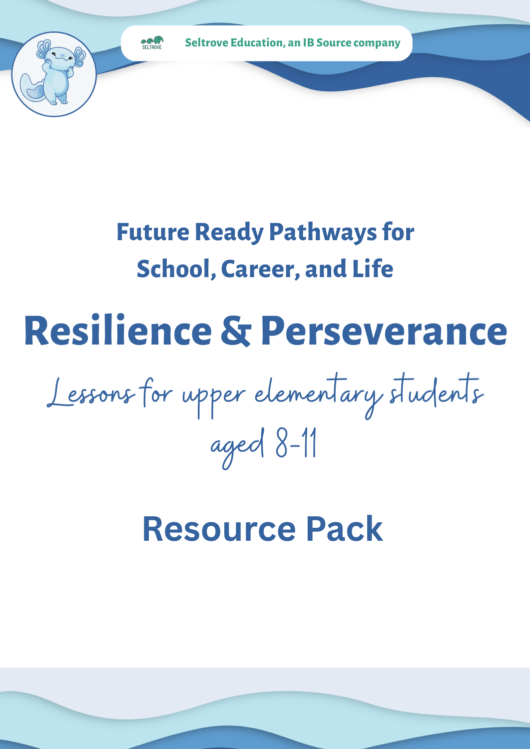 Resilience and Perseverance (Upper Elementary) Teacher Resource Pack