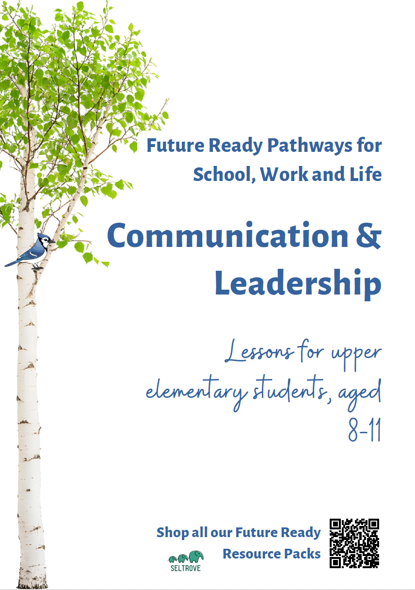 Communication and Leadership (Upper Elementary) Teacher Resource Pack