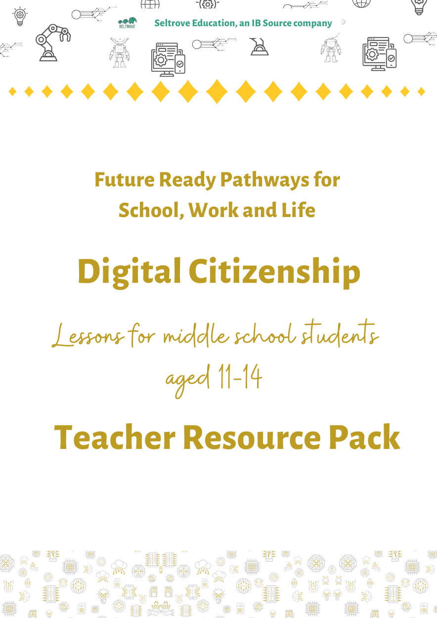 Digital Citizenship (Middle School) Teacher Resource Pack