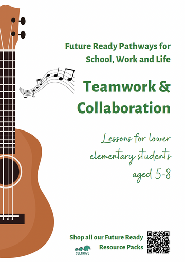 Teamwork and Collaboration (Lower Elementary) Teacher Resource Pack