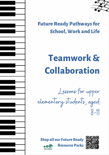 Teamwork and Collaboration (Upper Elementary) Teacher Resource Pack