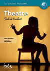 International Baccalaureate Diploma Programme Theatre Student Handbook - IB Source Education