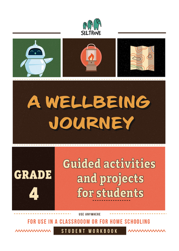 A Wellbeing Journey Grade 4 Workbook (Guided Activities and Projects for Students)