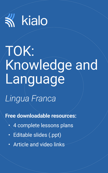 TOK: Knowledge and Language: Lingua Franca (4 Complete Lessons)