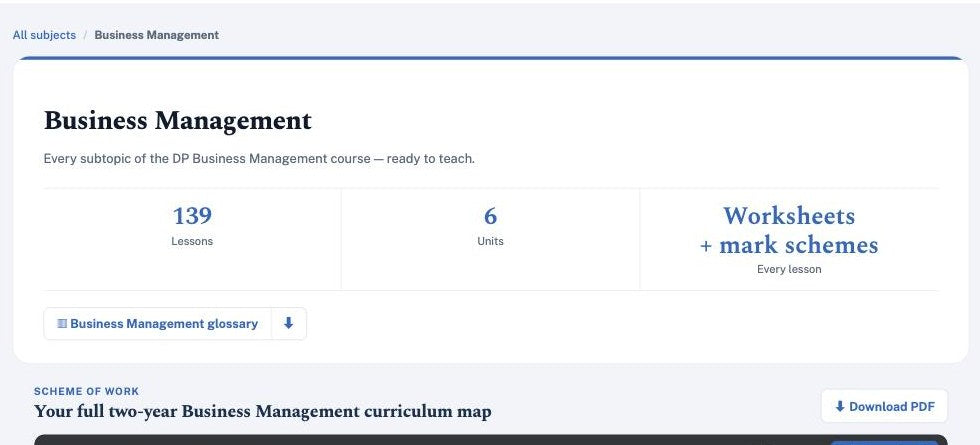 The IB Business Management subject hub — 139 lessons across 6 units, worksheets and mark schemes for every lesson, and a two-year scheme of work and curriculum map