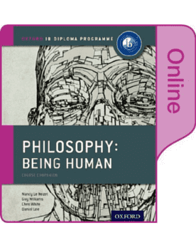 IB Philosophy: Being Human: Online Course Book - IBSOURCE