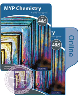 9780198370079 MYP Chemistry Y4&5 Print and Online Student Book Pack - IB Source Education