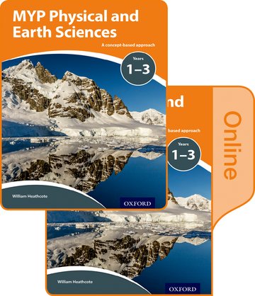 MYP Physical and Earth Sciences: Y 1-3 a Concept Based Approach: Print and Online Pack