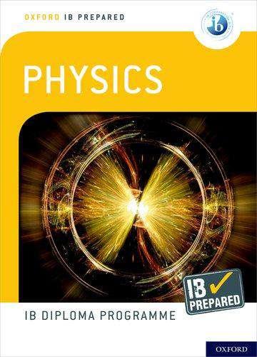 9780198423713 IB Diploma Programme: IB Prepared Physics - IB Source Education