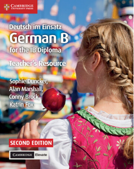 9781108339278, IB Diploma: Deutsch im Einsatz Teacher's Resource with Cambridge Elevate: German B for the IB Diploma (German Edition)